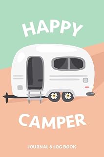 Caravan Journal With Travel Log, Checklists And Journaling Prompts: Plan what to pack, track mileage, log places you visit and keep a daily journal. Perfect travel journal for caravanning and camping.