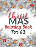 ChristMAS: Coloring Book For All 1959013416 Book Cover