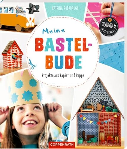 Preisvergleich Produktbild Meine Bastelbude: Projekte aus Papier und Pappe