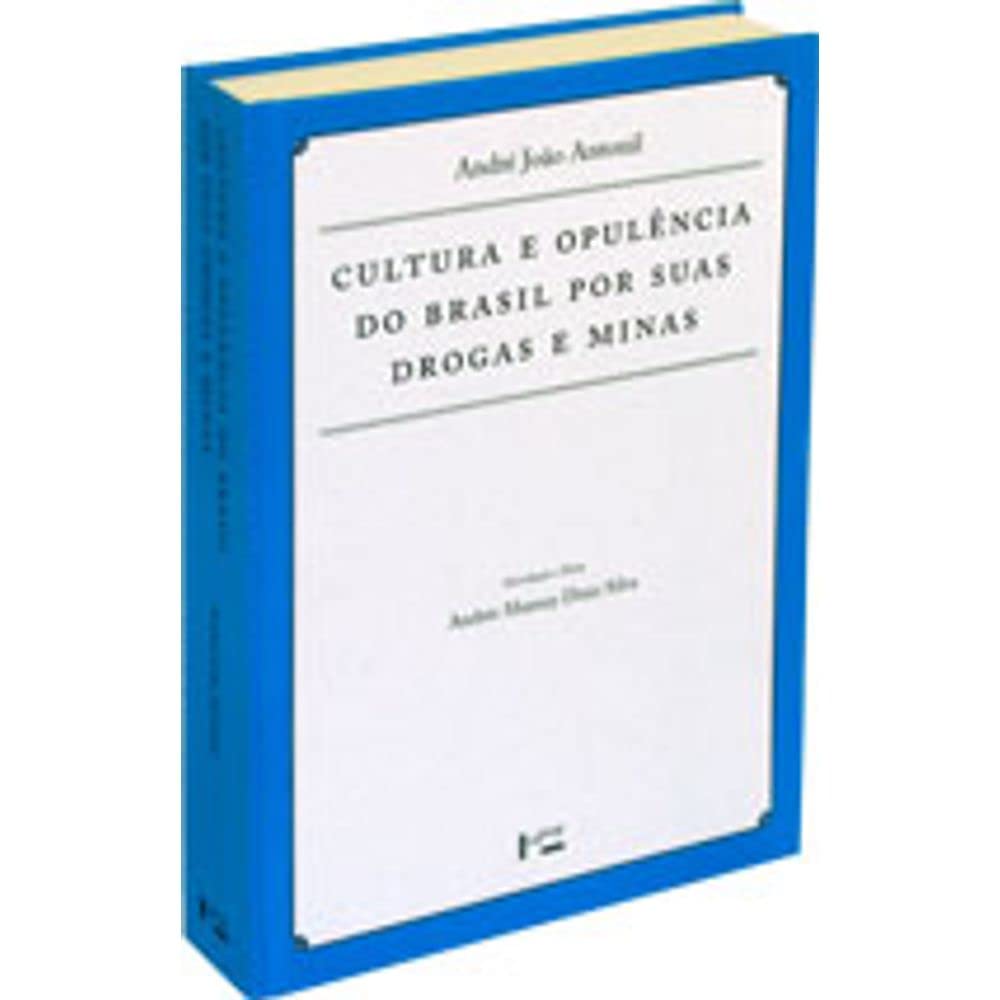 Cultura e Opulência do Brasil por Suas Drogas e Minas - Coleção