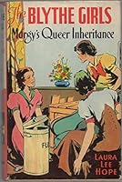 Margy's queer inheritance, or the worth of a name. The Blythe Girls. Illustrated by Thelma Gooch. B00DSIH7DE Book Cover