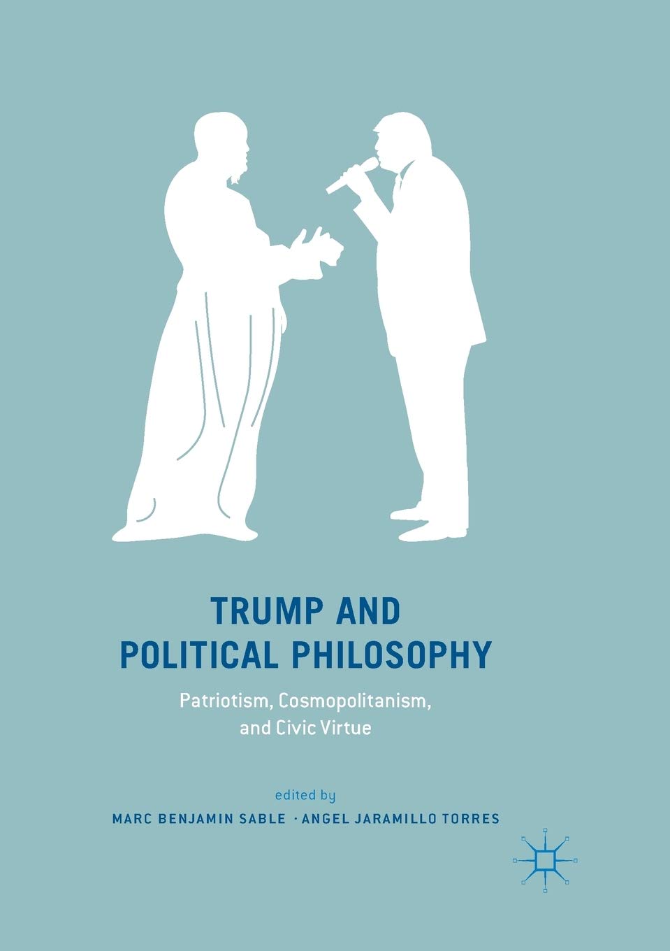 Trump and Political Philosophy: Patriotism, Cosmopolitanism, and Civic Virtue