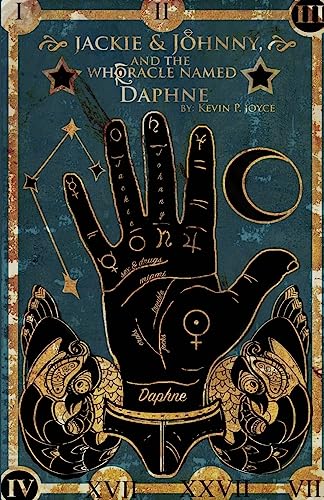 Jackie and Johnny and the Whoracle Named Daphne