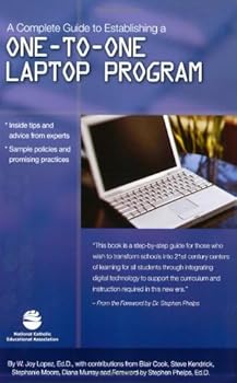 A Complete Guide to Establishing a One-To-One Laptop Program