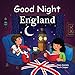Good Night England (Good Night Our World)
