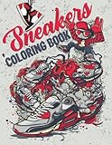 Sneakers Coloring book: 50 Iconic Fashion Designs Models Ultimate Basketball Shoes Colouring Pages For Sneakers Lover And Kids ( Sneakerheads)
