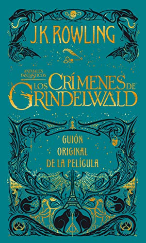 Animales fantásticos. Los crímenes de Grindelwald. Guion de la película 2