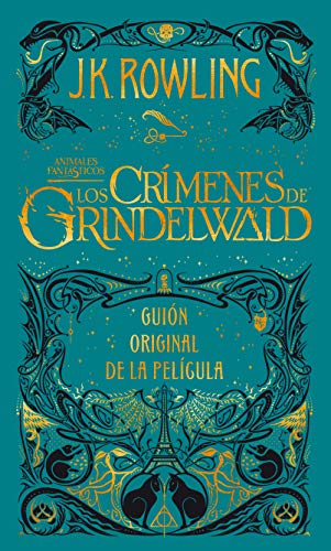 Los crimenes de Grindelwald: Guion original de la película: 2 (Harry Potter)