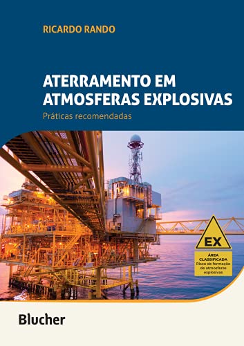 Aterramento em Atmosferas Explosivas: Práticas Recomendadas