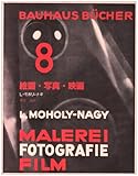 絵画・写真・映画 (バウハウス叢書 8)