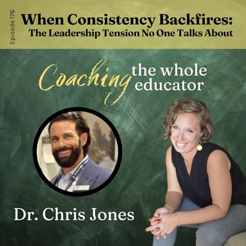 #176: When Consistency Backfires: The Leadership Tension No One Talks About