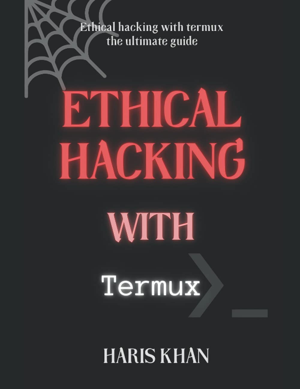 Ethical hacking with termux the ultimate guide