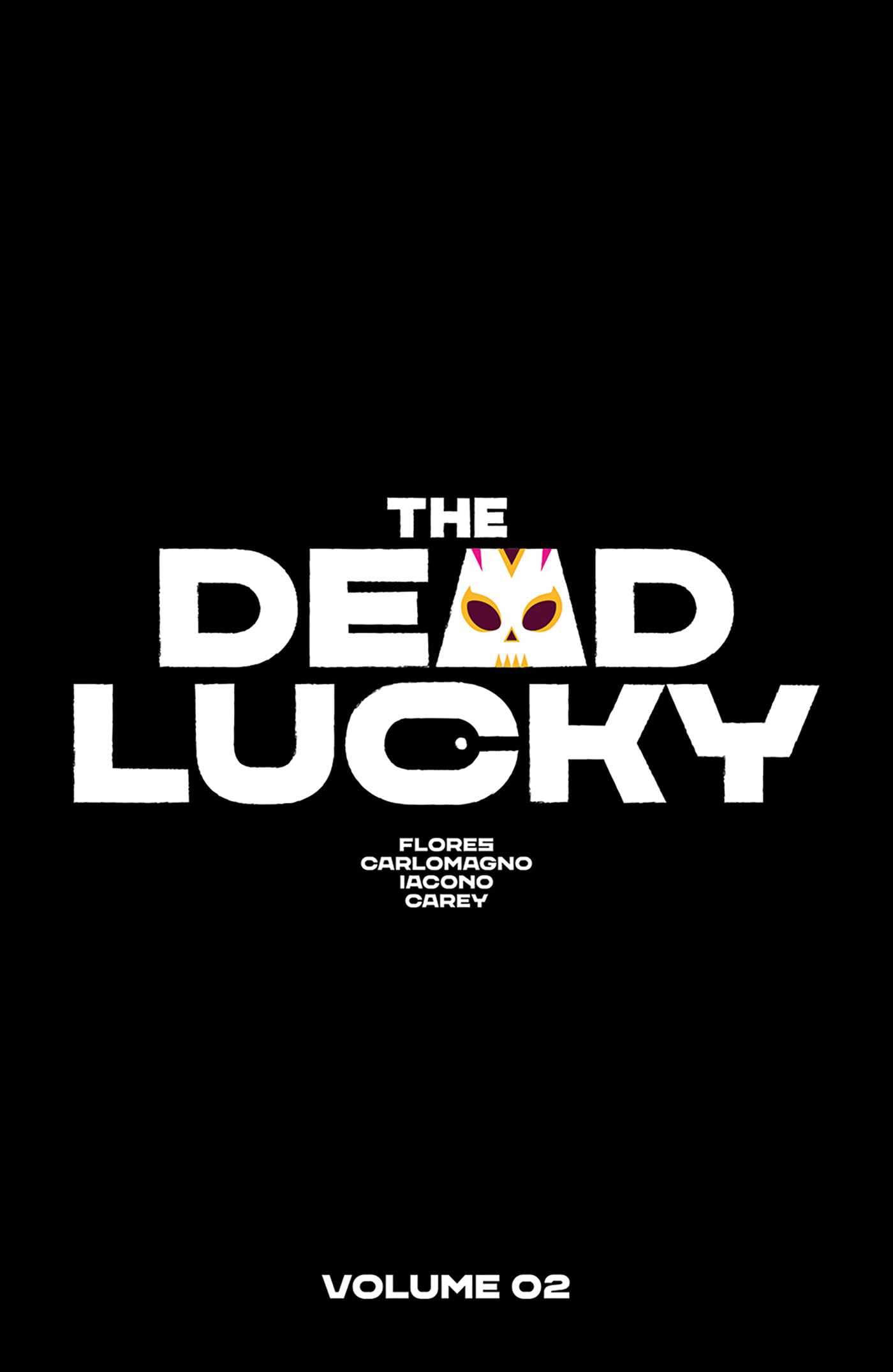 The Dead Lucky Volume 2: We Didn't Start the Fire (2) (Massive-Verse)