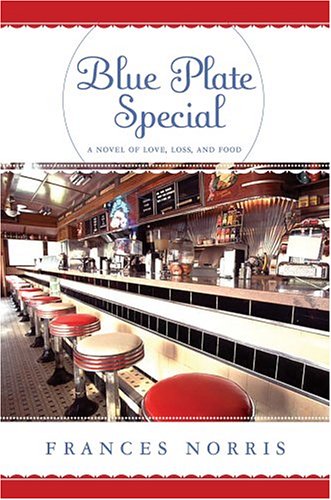 Blue Plate Special: A Novel of Love, Loss, and ... [Large Print] 0312712200 Book Cover