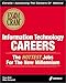 Information Technology Careers - The Hottest Jobs for the New Millennium