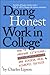 Doing Honest Work in College: How to Prepare Citations, Avoid Plagiarism, and Achieve Real Academic Success