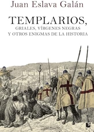 Templarios, griales, vírgenes negras y otros enigmas de la Historia