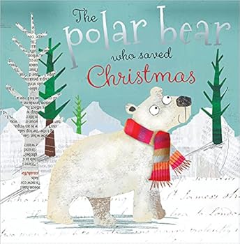 Paperback The Polar Bear Who Saved Christmas Book