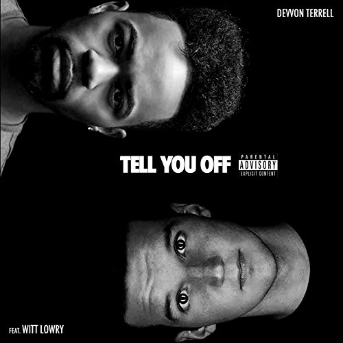 Tell You off (feat. Witt Lowry) [Explicit]