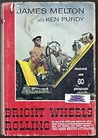 Bright Wheels Rolling B000KT8D3W Book Cover