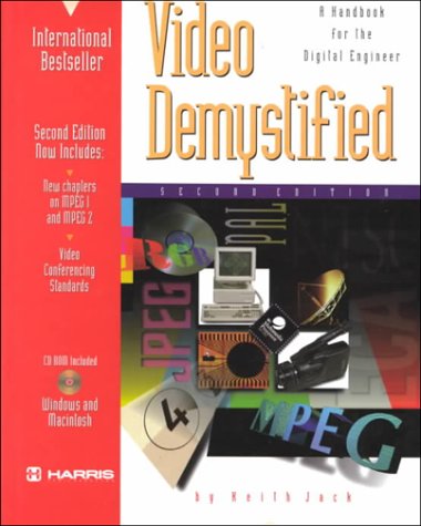 Video Demystified: A Handbook for the Digital Engineer
