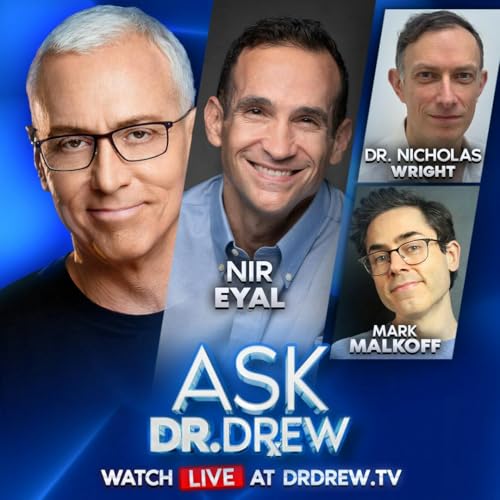 Pentagon Neuroscientist: How AI Bots Are Faking Iran War Videos To Hack Your Brain w/ Dr. Nicholas Wright, Nir Eyal & Mark Malkoff &mdash; Ask Dr. Drew &ndash; Ep 597