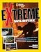 Extreme Wildfire: Smoke Jumpers, High-Tech Gear, Survival Tactics, and the Extraordinary Science of Fire