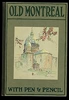 Old Montreal with Pen and Pencil B002JF7I6I Book Cover