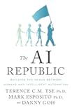 The AI Republic: Building the Nexus Between Humans and Intelligent Automation