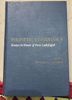 Phonetic Linguistics: Essays in Honor of Peter Ladefoged
