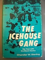 The icehouse gang;: My year with the Black Hawks 0684130408 Book Cover