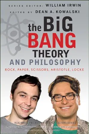 The Big Bang Theory and Philosophy