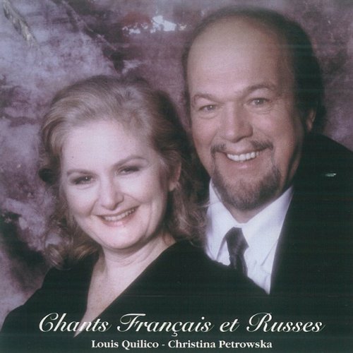 Chants Francais et Russes [Audio CD] Louis Quilico and Christina Petrowska-Quilico