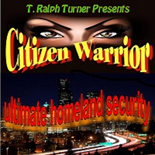Amazon.co.jp Citizen Warrior The Ultimate Homeland Security (Audible