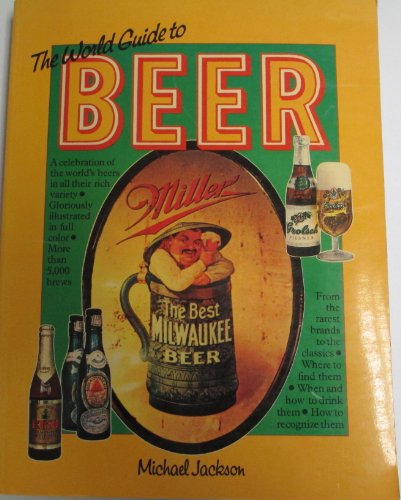 The World Guide to Beer 0894711660 Book Cover