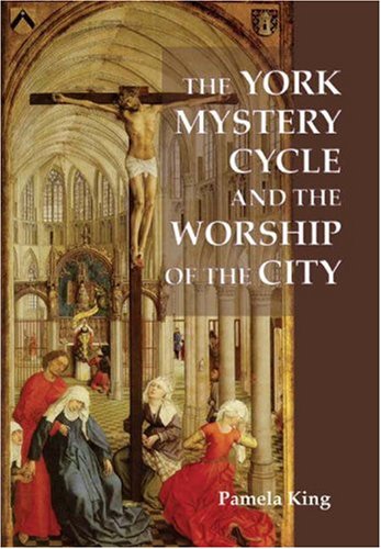 The York Mystery Cycle and the Worship of the City