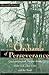 The Orchards of Perseverance: Conversations With Trappist Monks About God, Their Lives and the World