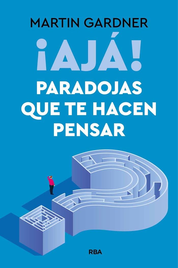 ¡Ajá! paradojas que te hacen pensar (Divulgación)