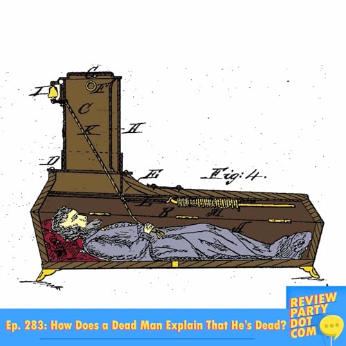 RPDC 283: How Does a Dead Man Explain That He's Dead?