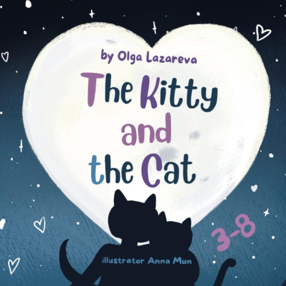 The Kitty and the Cat: Children's Book age 3-7 about Cats (LOVE STORY)