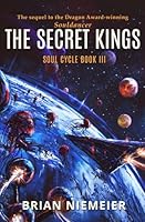 The Secret Kings (Soul Cycle) 1541210573 Book Cover
