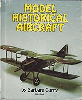 Model Historical Aircraft (First Book) 0531044653 Book Cover
