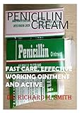  Penicillin cream: Perfect Guide For Bacteria Skin Infections (English Edition)