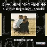 Alle Toten fliegen hoch - Amerika