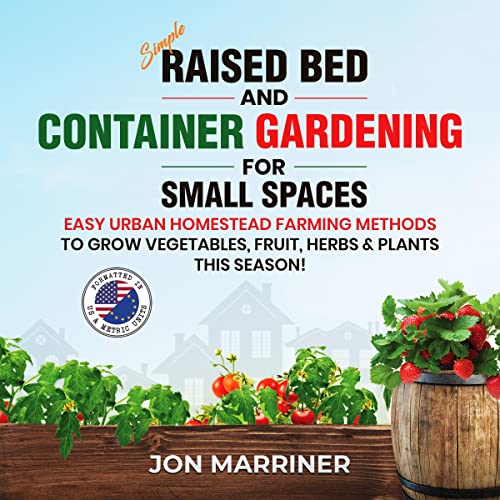 Simple Raised Bed and Container Gardening for Small Spaces by Jon Marriner episode artwork