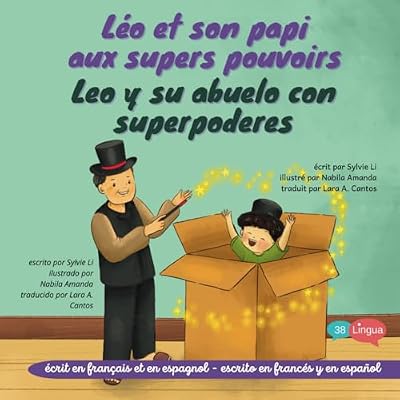 L&eacute;o et son papi aux supers pouvoirs Leo y su abuelo con superpoderes