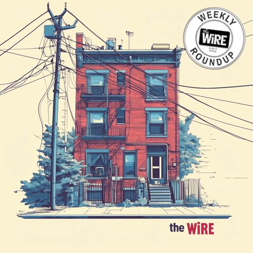 the WiRE - Weekly Roundup Podcast Por the WiRE - the Week in Real Estate arte de portada