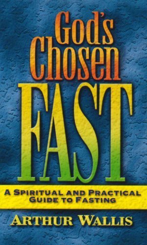 God's Chosen Fast: A Spiritual and Practical Gu... B011821ZC0 Book Cover