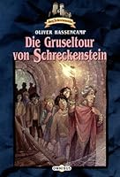 Burg Schreckenstein 19. Die Gruseltour von Schreckenstein. 3570208192 Book Cover