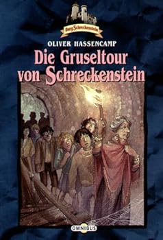 Burg Schreckenstein 19. Die Gruseltour von Schreckenstein. - Book #19 of the Burg Schreckenstein